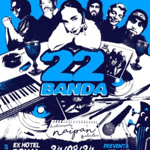 22BANDA ; LA ULTIMA CENA ✺ Ex Hotel Royal, Valparaíso.