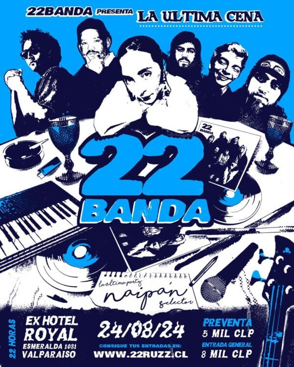 22BANDA ; LA ULTIMA CENA ✺ Ex Hotel Royal, Valparaíso.